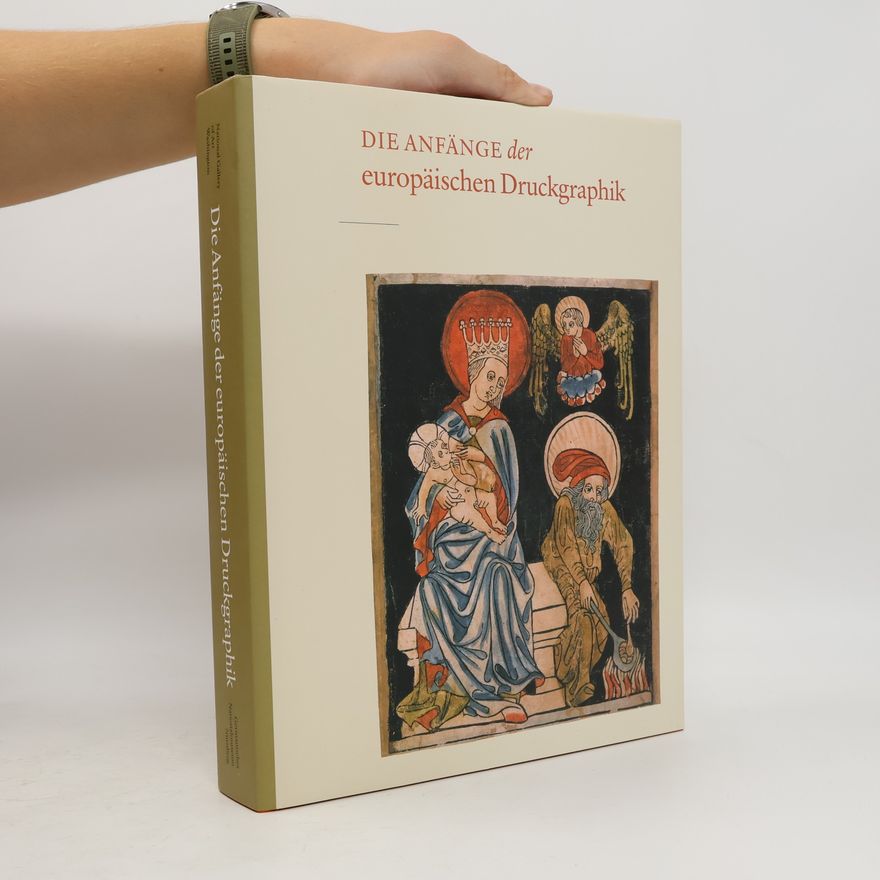 Peter W. Parshall Die Anfänge der europäischen Druckgraphik