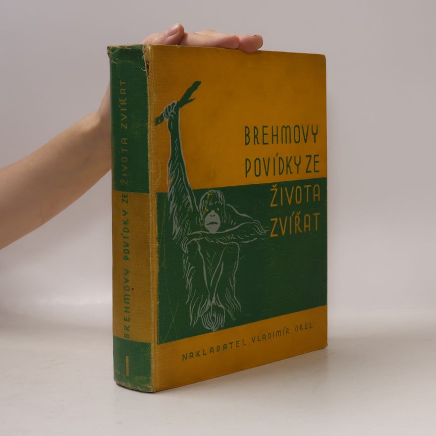 Alfred Edmund Brehm Brehmovy povídky ze života zvířat I.