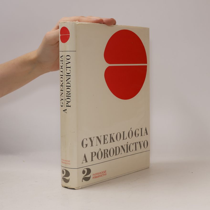 Karol Poradovský Gynekológia a pôrodníctvo 2. Patologické pôrodníctvo