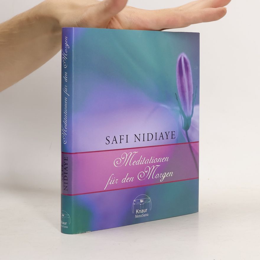 Safi Nidiaye Meditationen für den Morgen