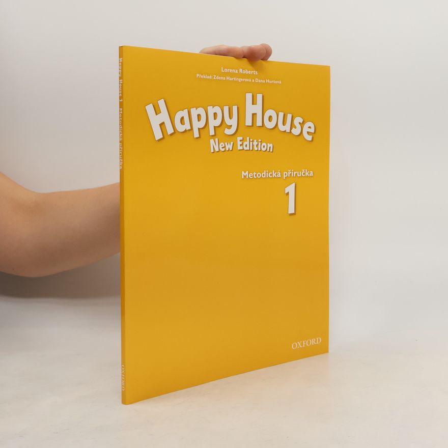 Zdena Hartingerová Happy house 1. New edition. Metodická příručka