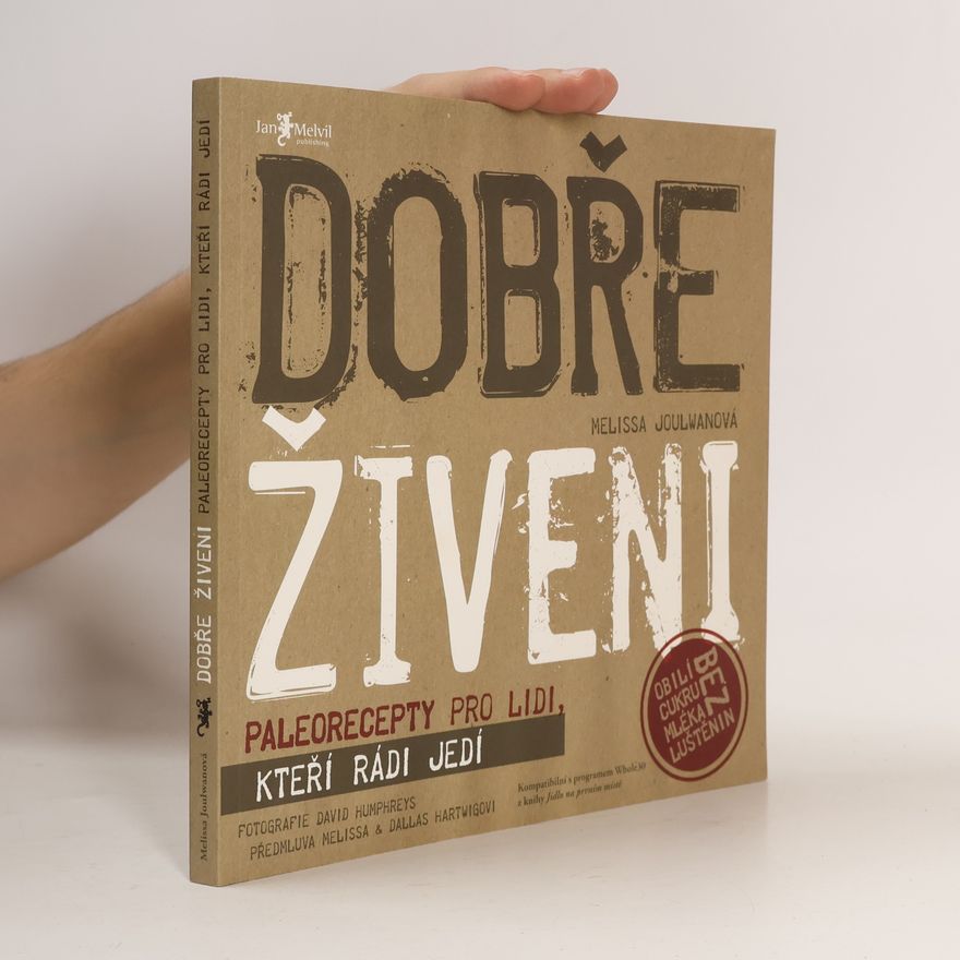Melissa Joulwan Dobře živeni : paleorecepty pro lidi, kteří rádi jedí