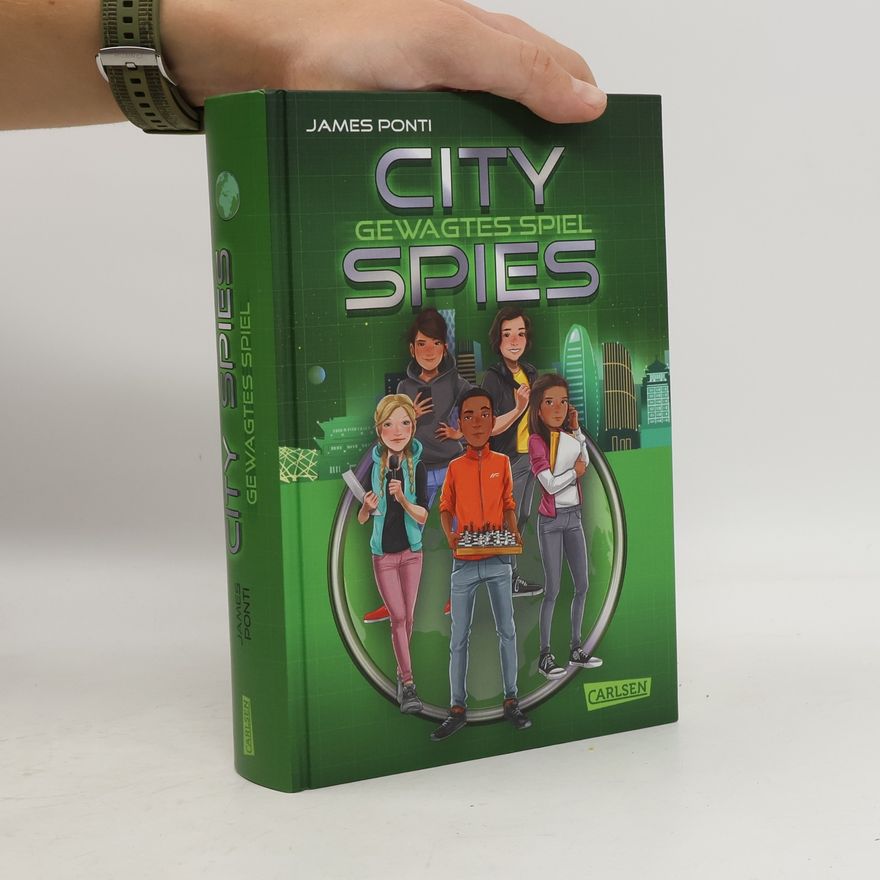 James Ponti City Spies 3: Gewagtes Spiel
