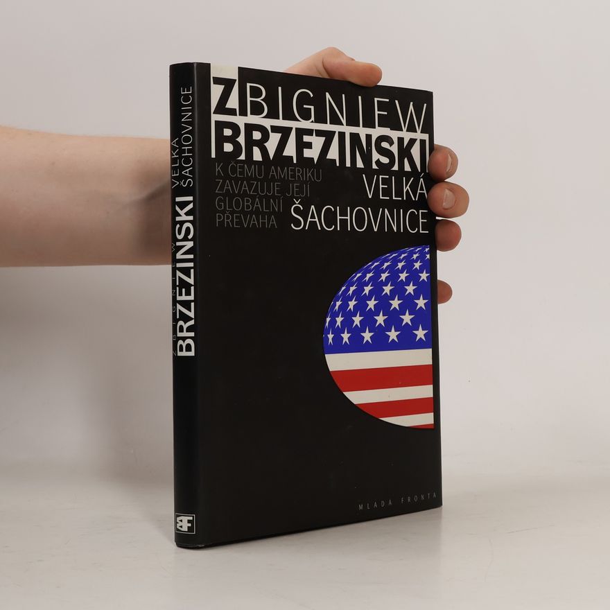 Zbigniew Brzezinski Velká šachovnice