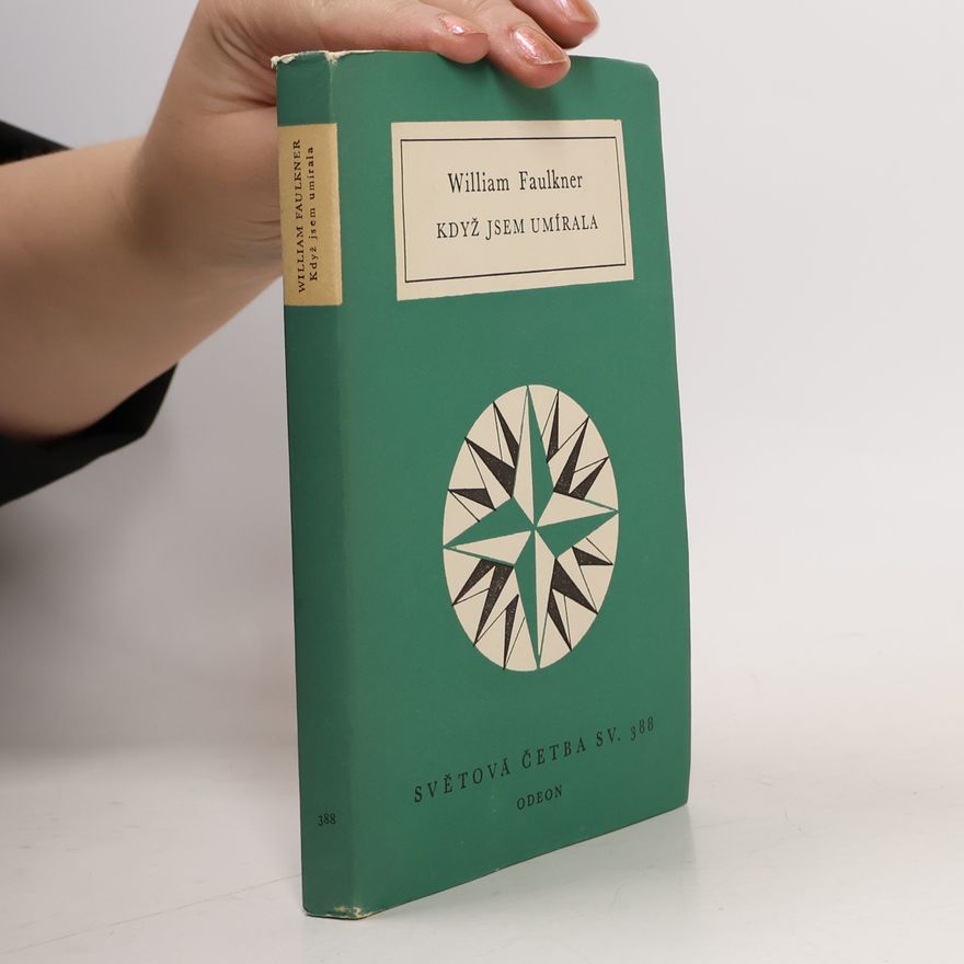 William Faulkner Když jsem umírala