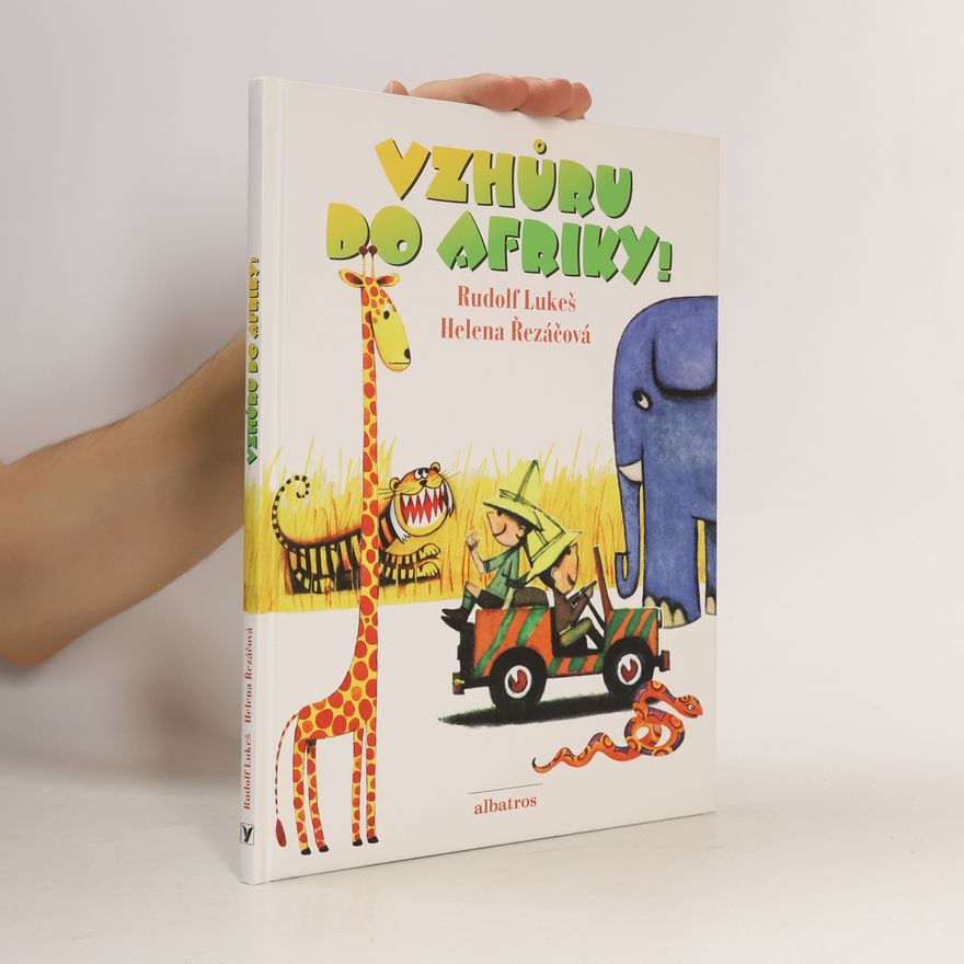 Rudolf Lukeš Vzhůru do Afriky!