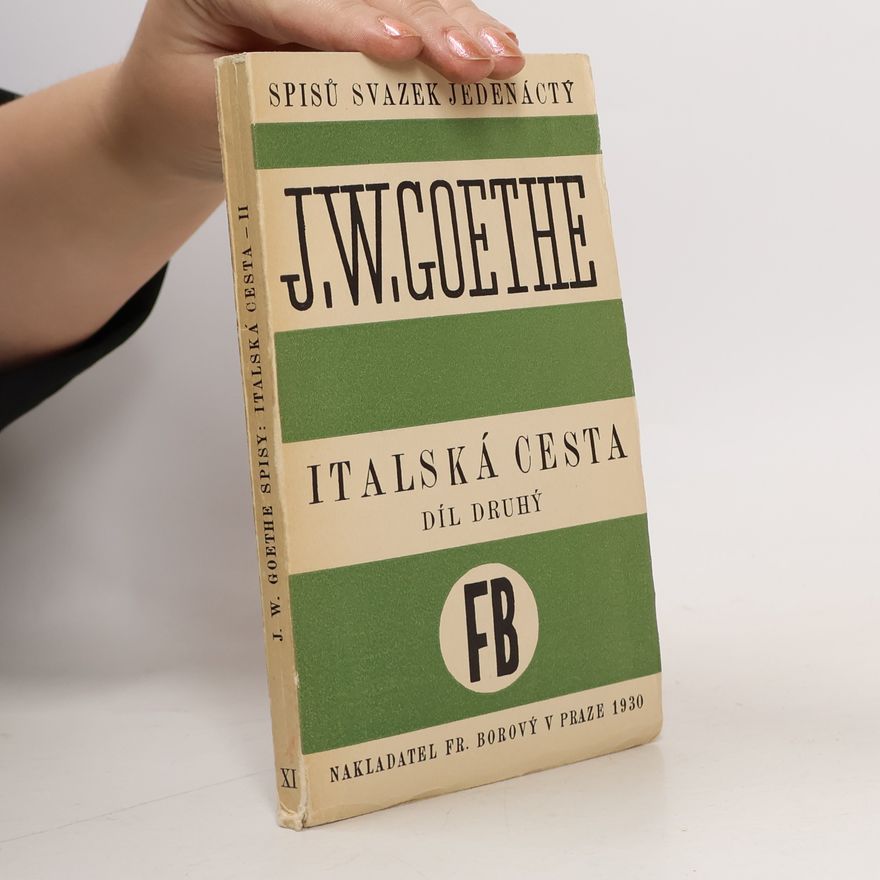 J. W. Goethe Italská cesta II.