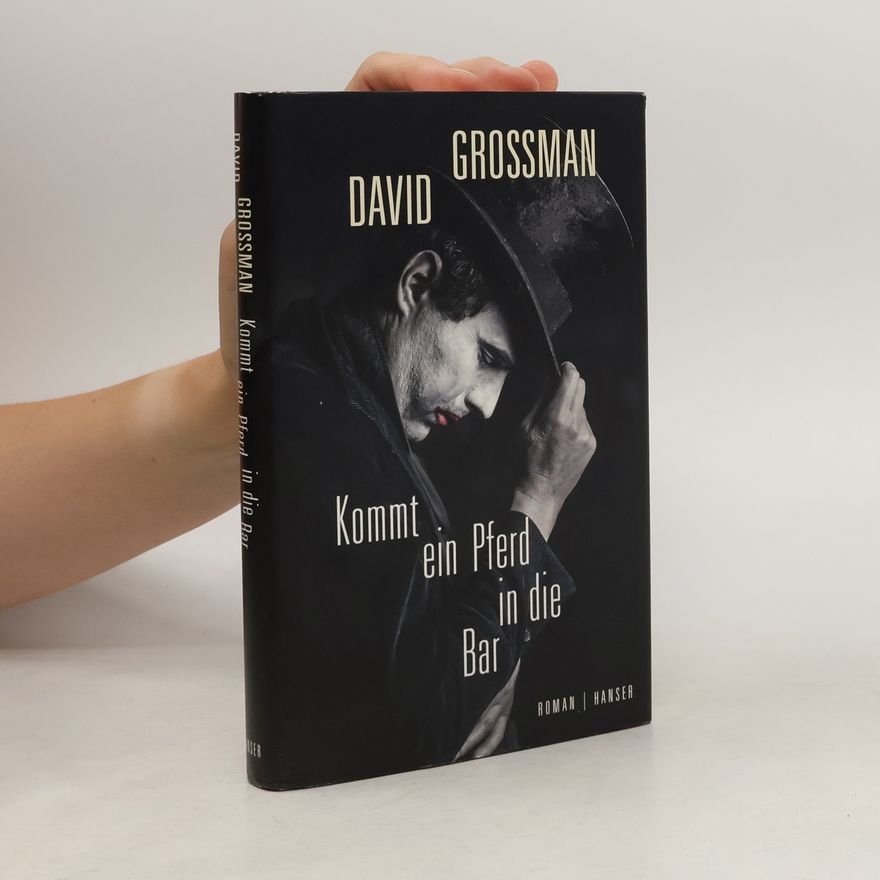 David Grossman Kommt ein Pferd in die Bar