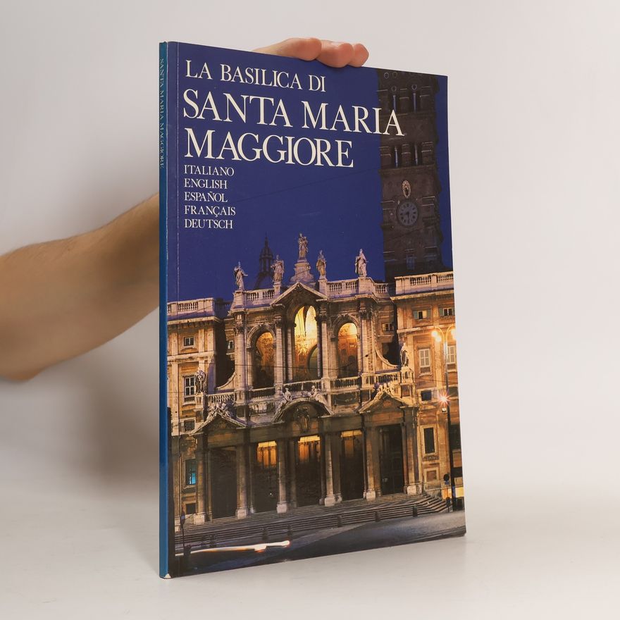 Autorenkollektiv La basilica di Santa Maria Maggiore a Roma