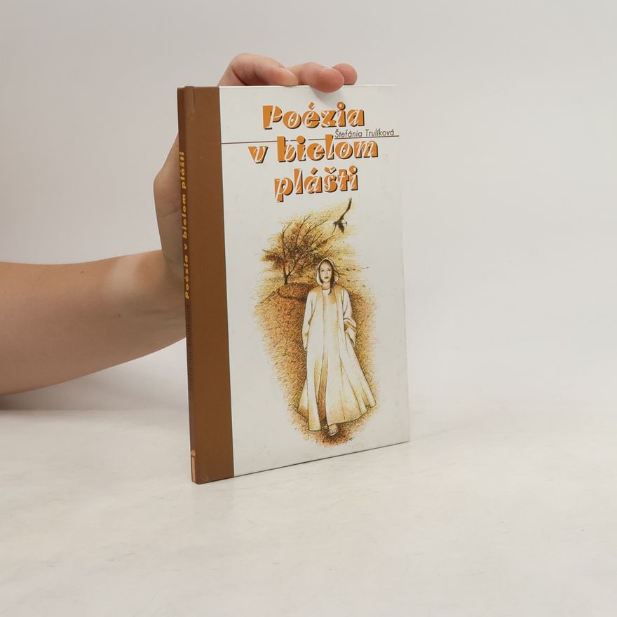 Štefánia Trulíková Poézia v bielom plášti