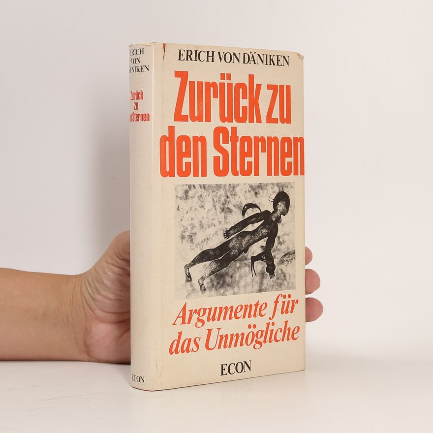 Erich von Däniken Zurück zu den Sternen