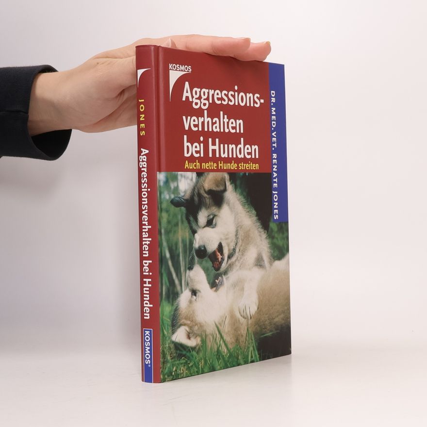 Renate Jones Aggressionsverhalten bei Hunden