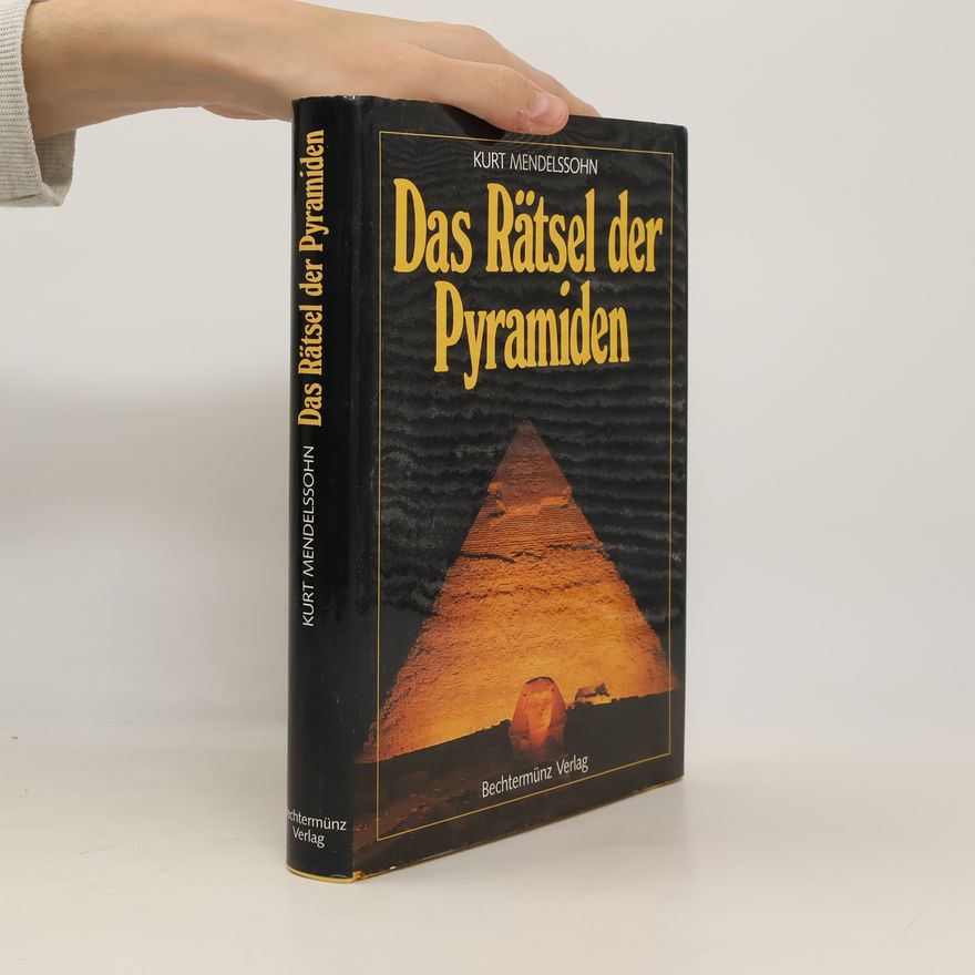 Kurt Mendelssohn Das Rätsel der Pyramiden