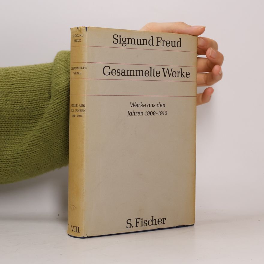 Sigmund Freud Gesammelte Werke Werke aus den Jahren 1909-1913 VIII.