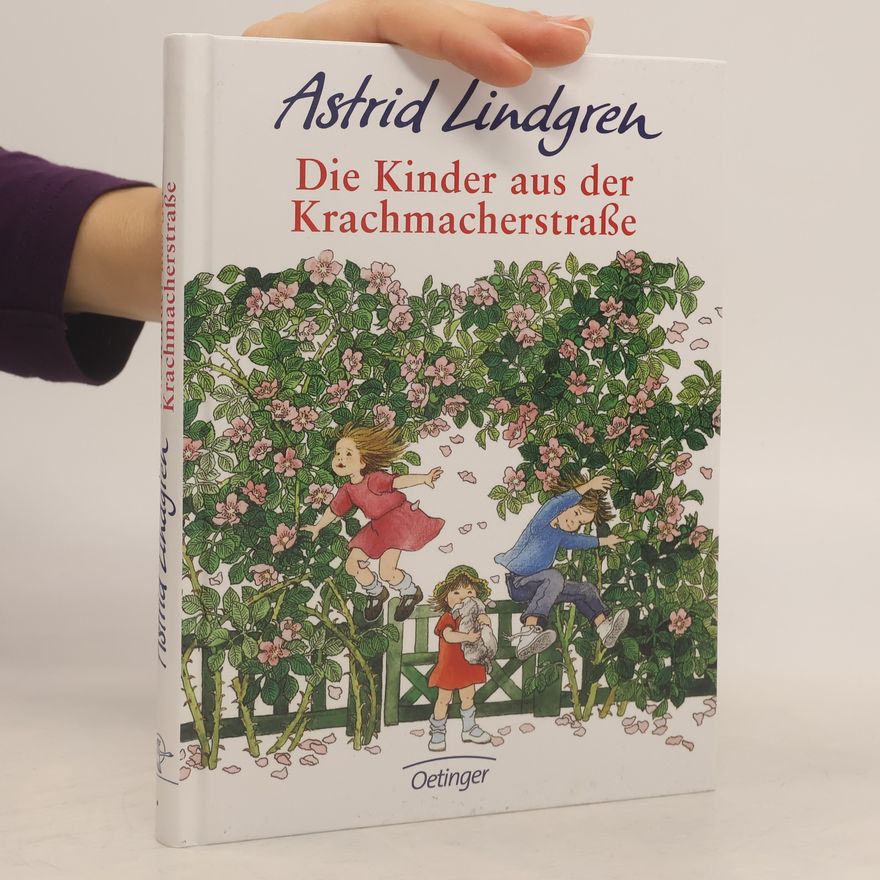 Astrid Lindgren Die Kinder aus der Krachmacherstrasse