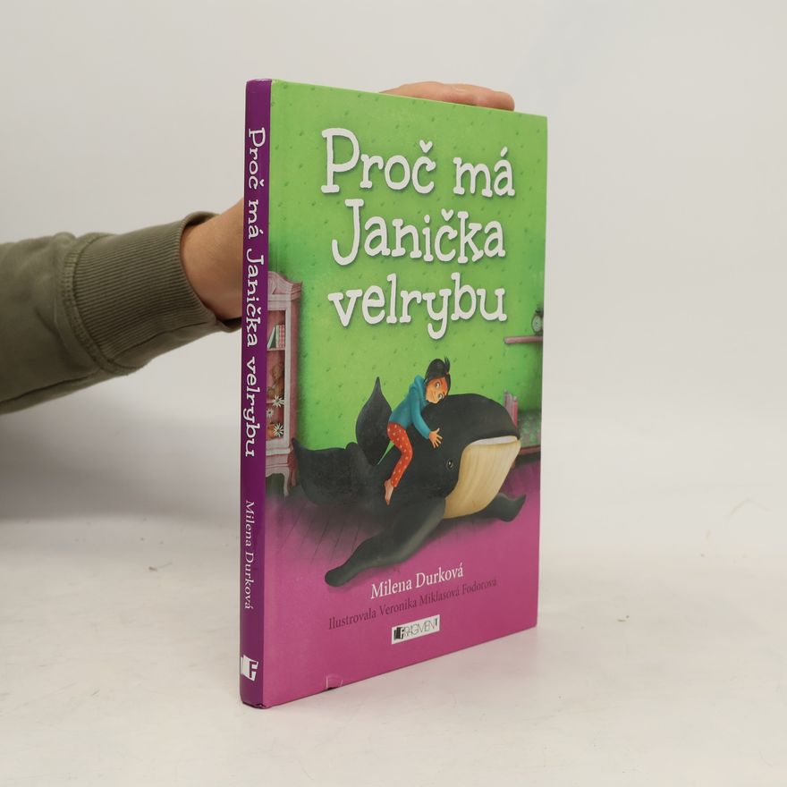 Milena Durková Proč má Janička velrybu