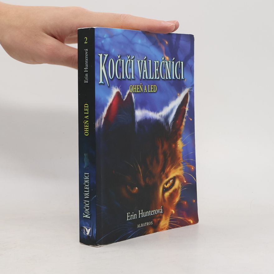 Erin Hunter Kočičí válečníci: Oheň a led