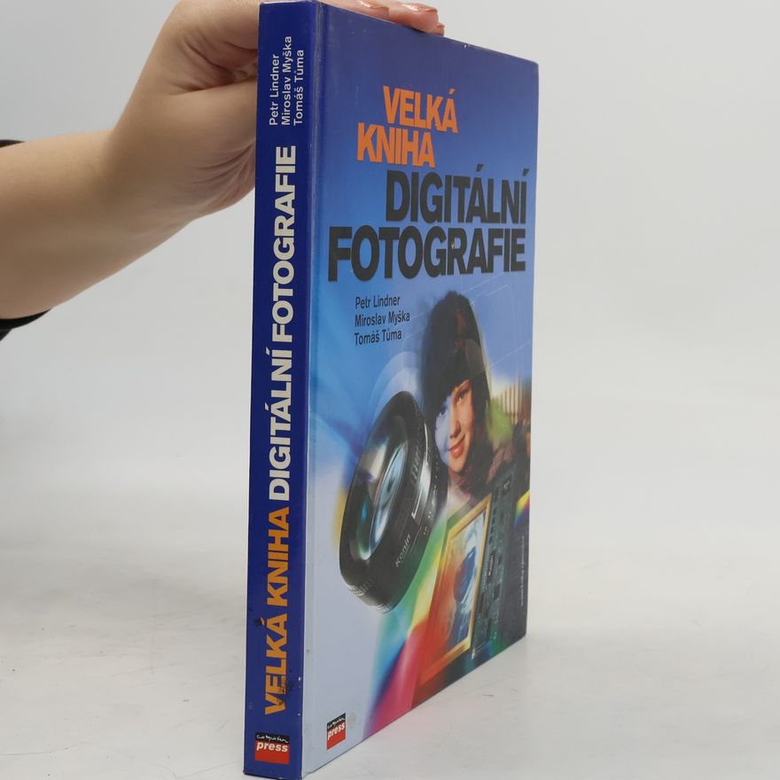 Tomáš Tůma Velká kniha digitální fotografie