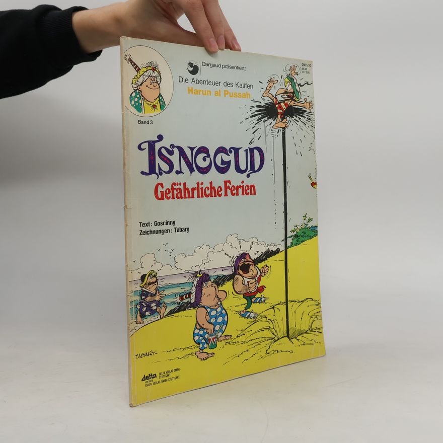 René Goscinny Isnogud 3. Gefährliche Ferien