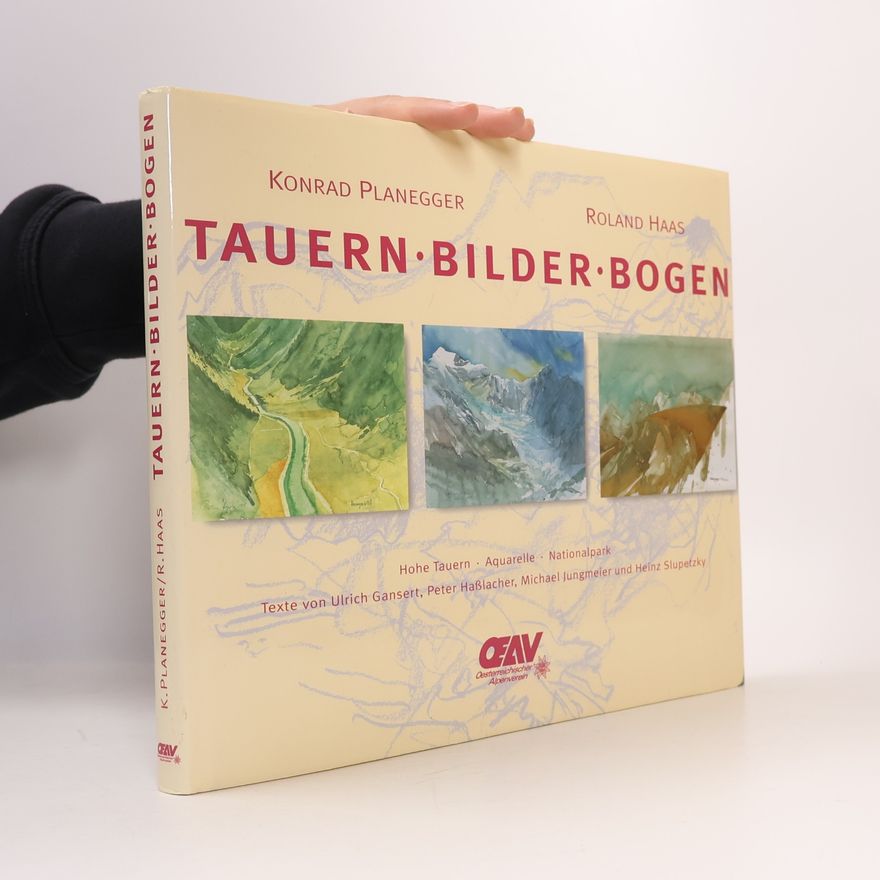 Konrad Planegger Tauern - Bilder - Bogen