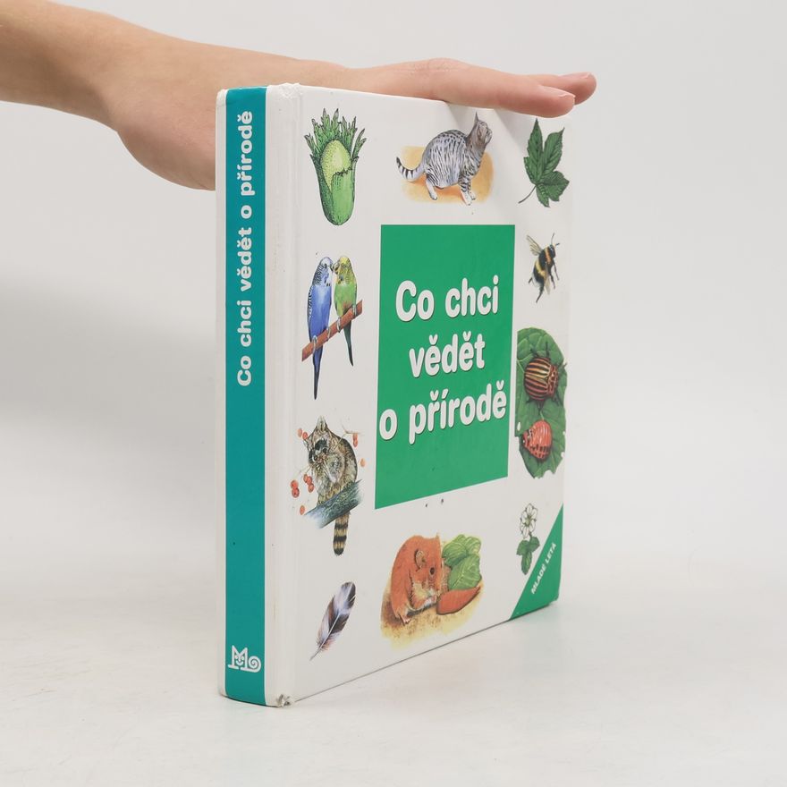 Autorenkollektiv Co chci vědět o přírodě