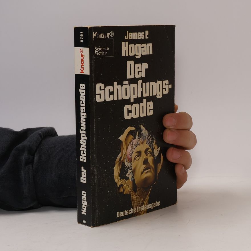 James P. Hogan Der Schöpfungscode. Science Fiction
