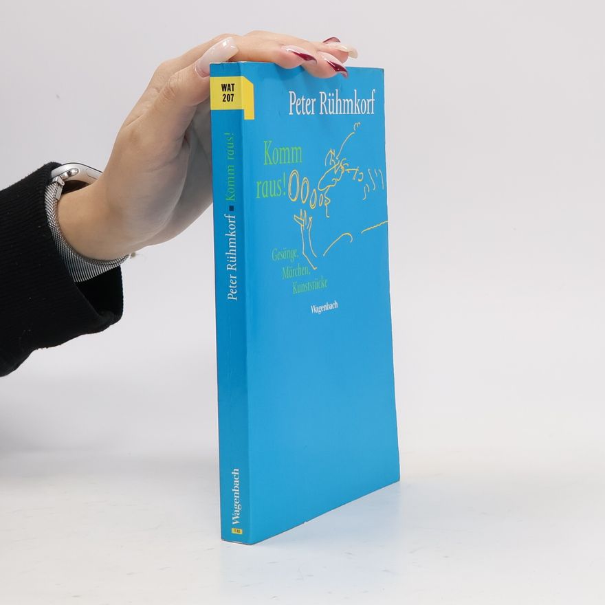 Peter Rühmkorf Komm raus!