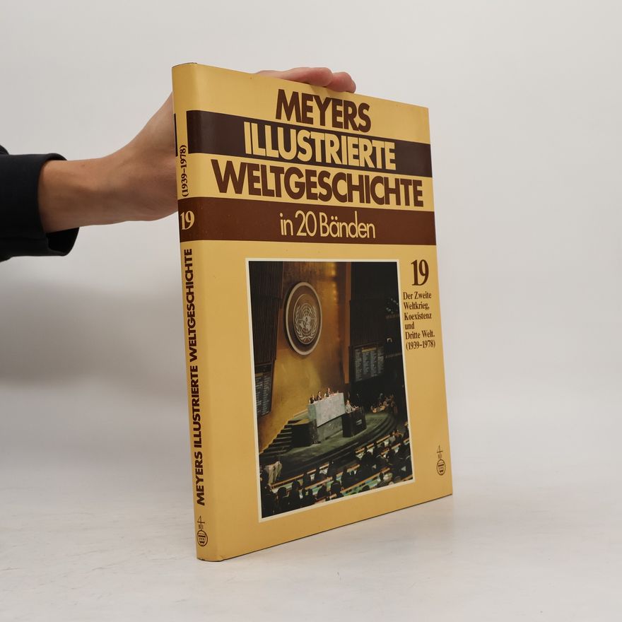 Autorenkollektiv Meyers illustrierte Weltgeschichte in 20 Bänden. Band 19