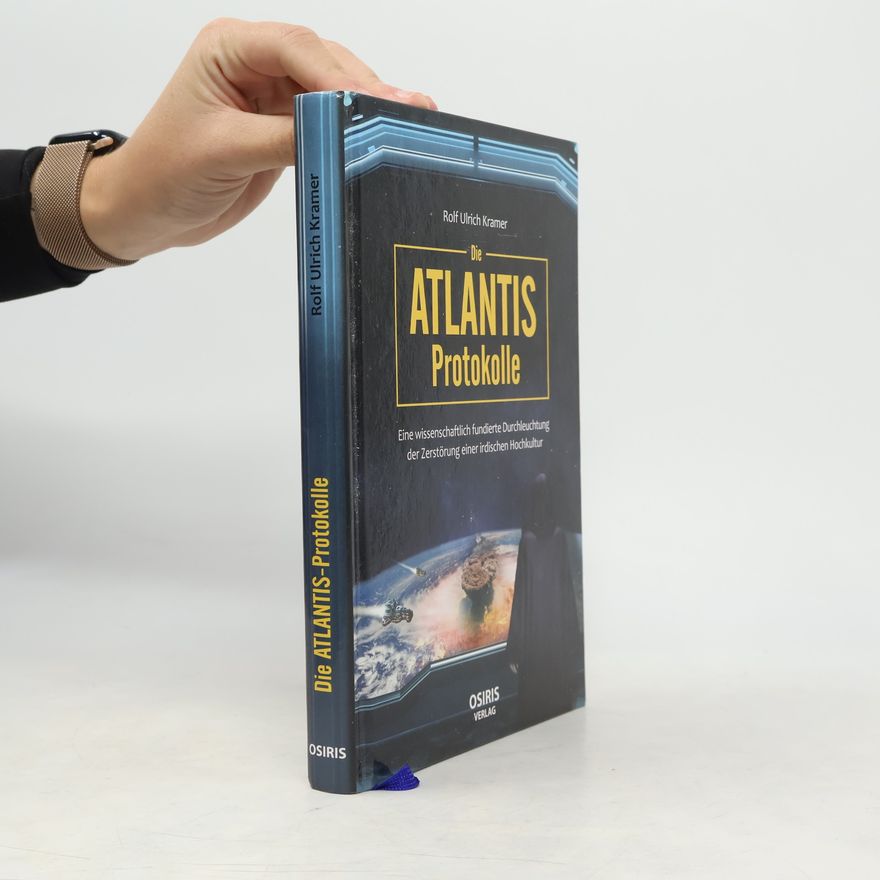 Rolf Ulrich Kramer Die Atlantis-Protokolle