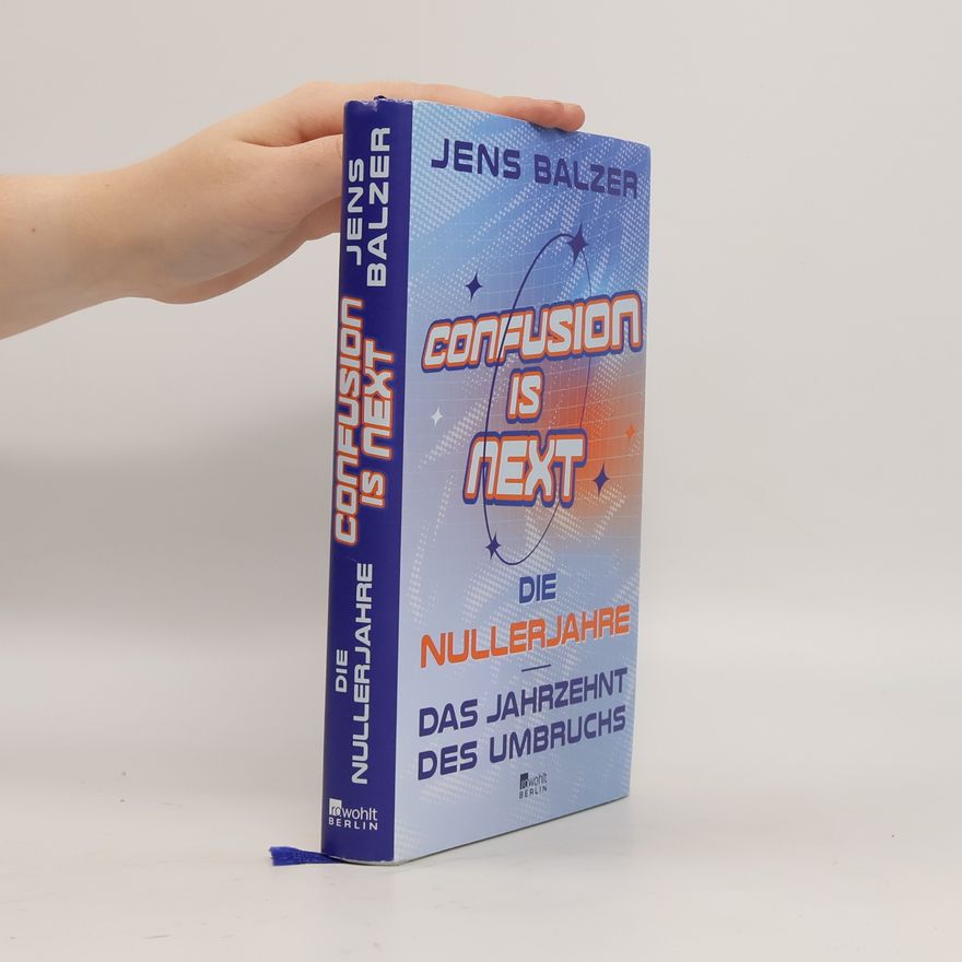 Jens Balzer Confusion Is Next