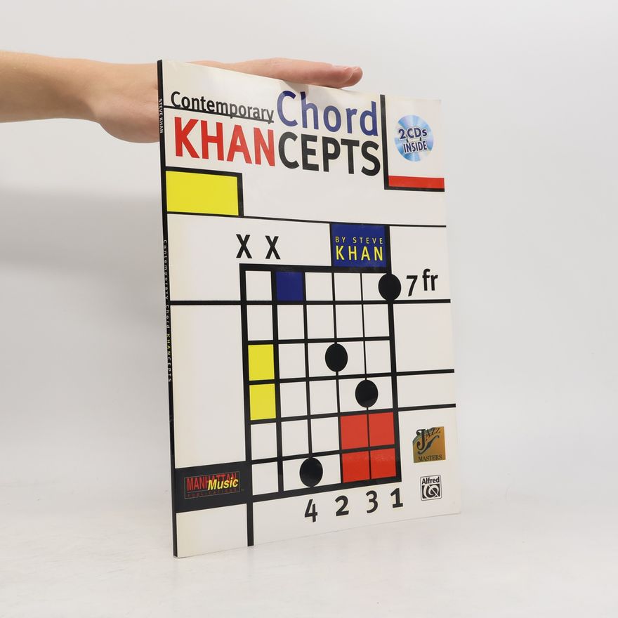 Steve Khan Contemporary Chord Khancepts