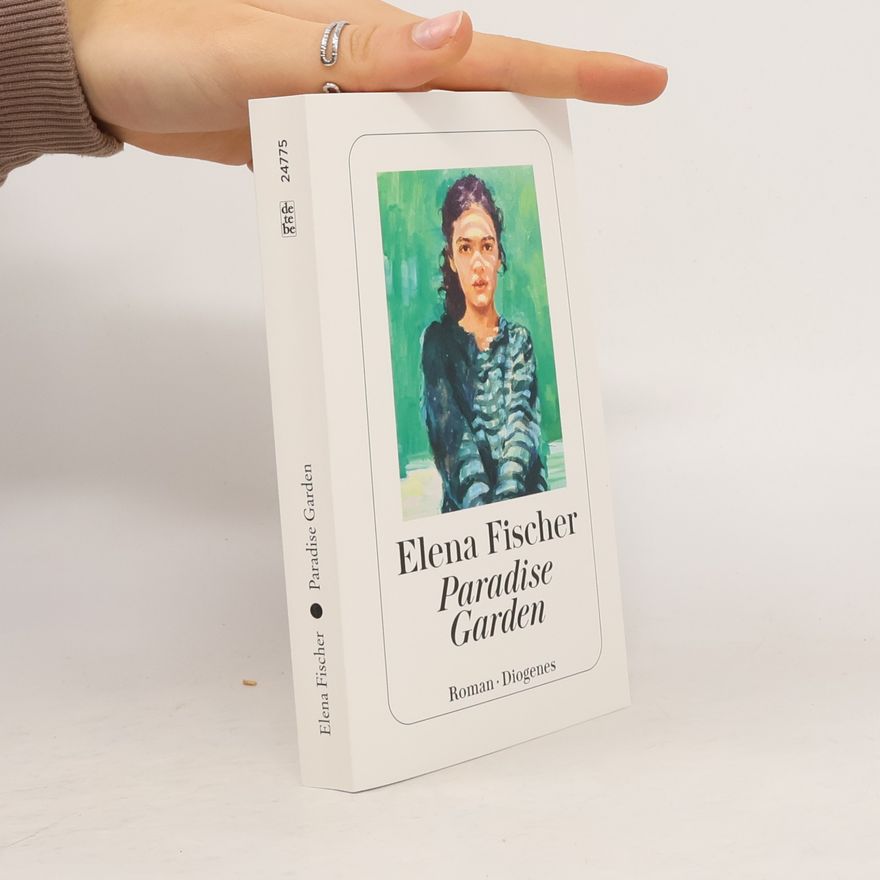 Elena Fischer detebe: Paradise Garden