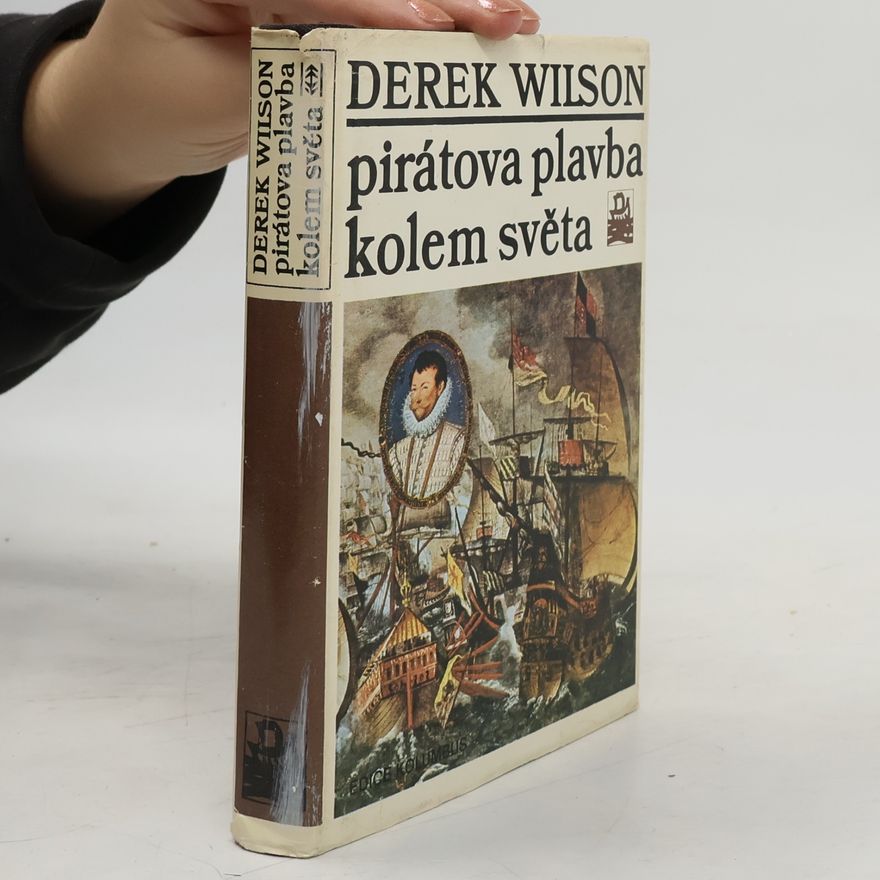 Derek Wilson Pirátova plavba kolem světa
