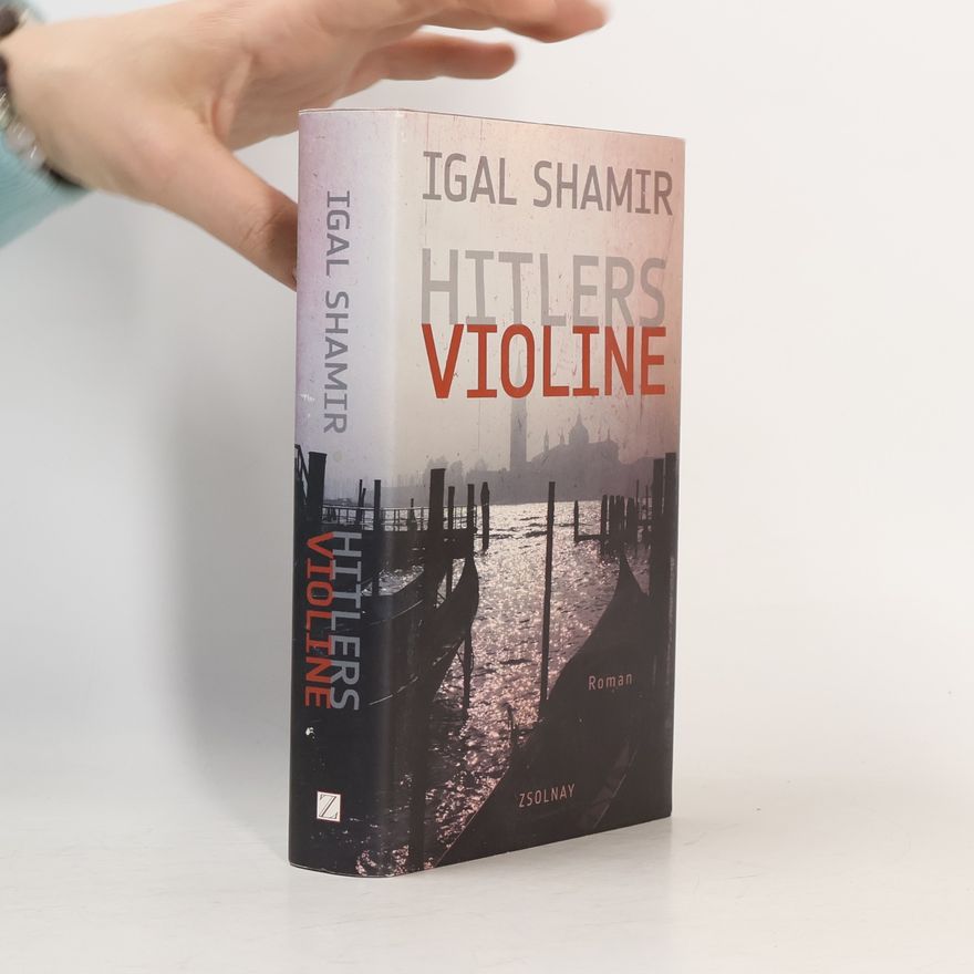 Igal Shamir Hitlers Violine