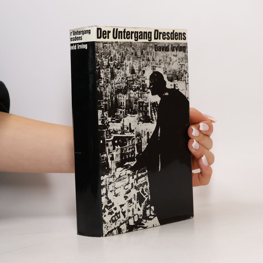 David Irving Der Untergang Dresdens