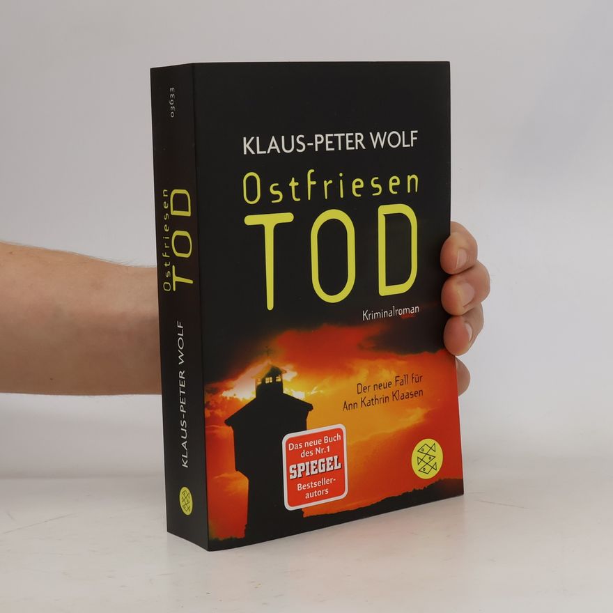 Klaus-Peter Wolf Ostfriesentod. Der elfte Fall für Ann Kathrin Klaasen : Kriminalroman