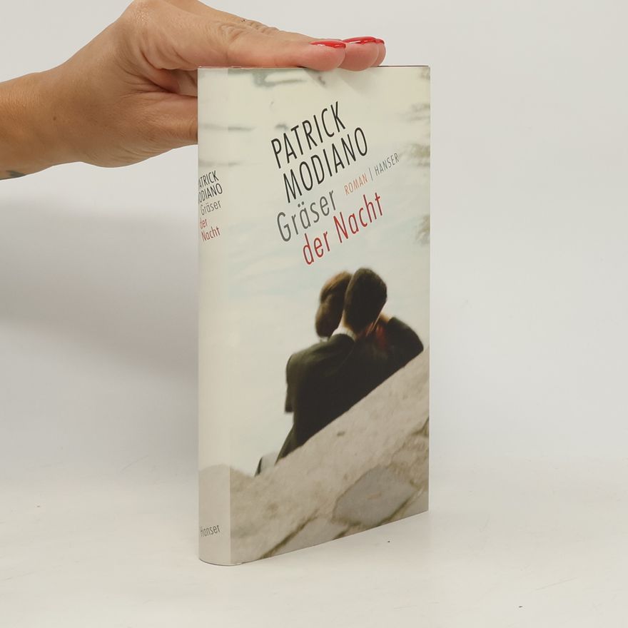 Patrick Modiano Gräser der Nacht