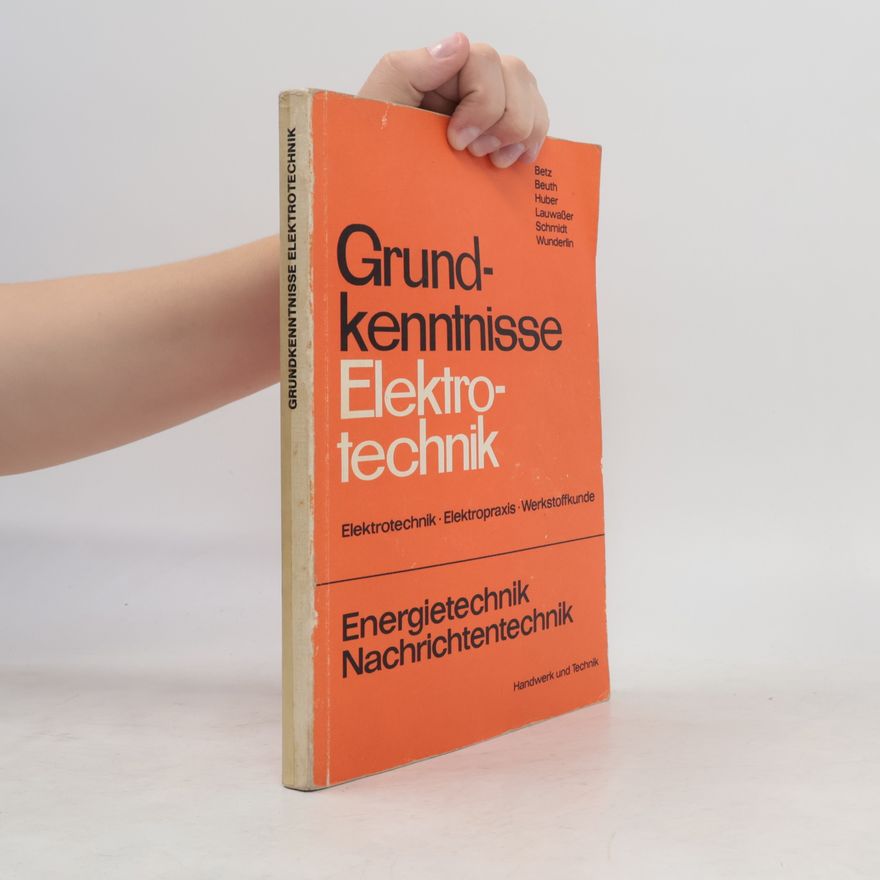Friedrich Betz Grundkenntnisse Elektrotechnik