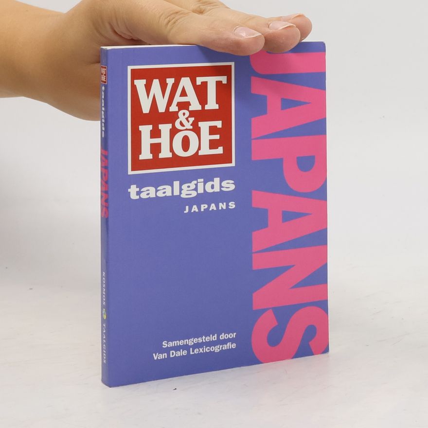 Kolektív autorov Japans: wat & hoe taalgids
