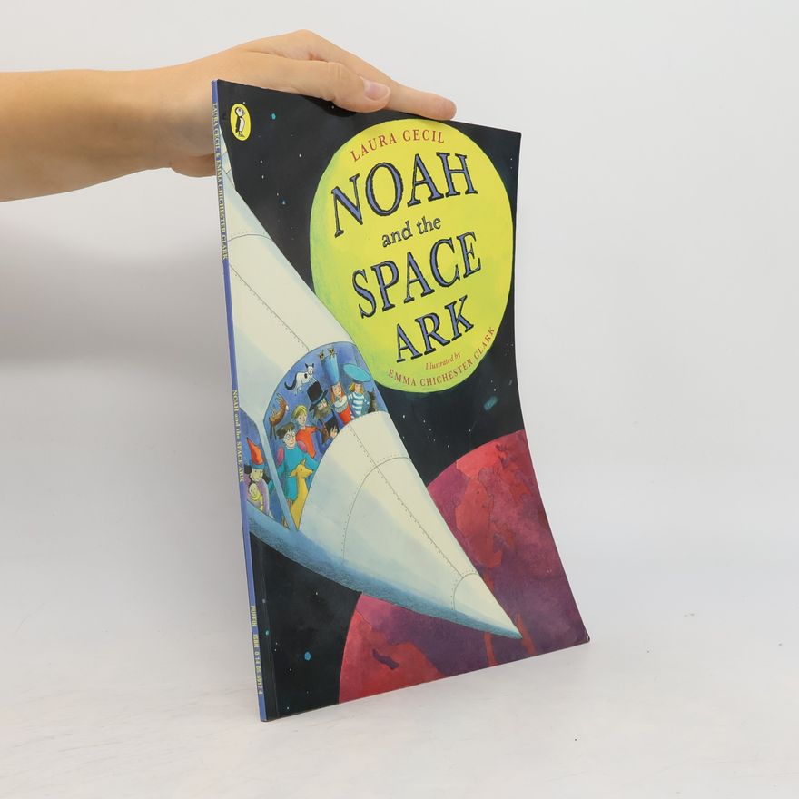 Laura Cecil Noah and the Space Ark