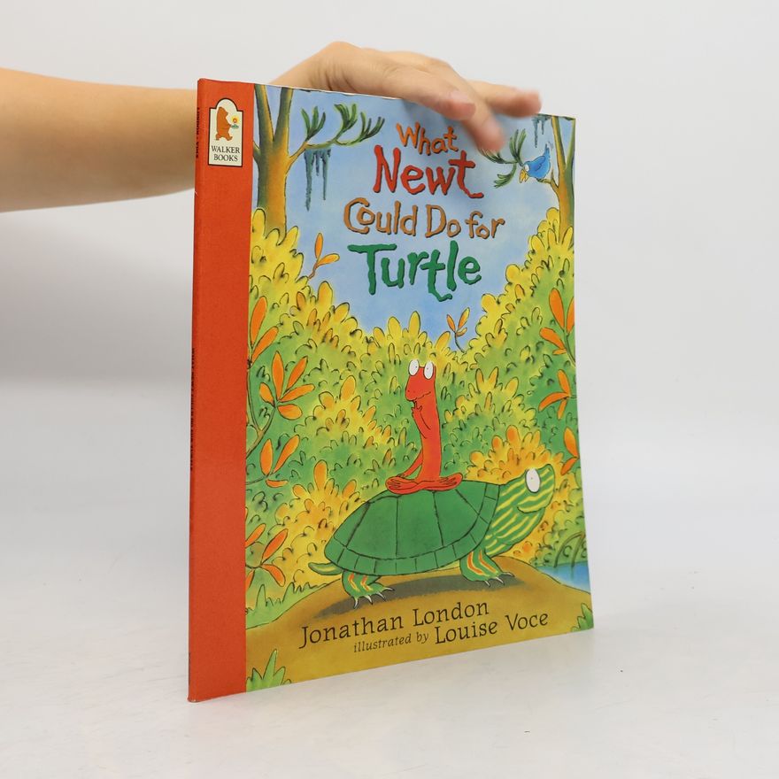 Louise Voce What Newt Could Do for Turtle