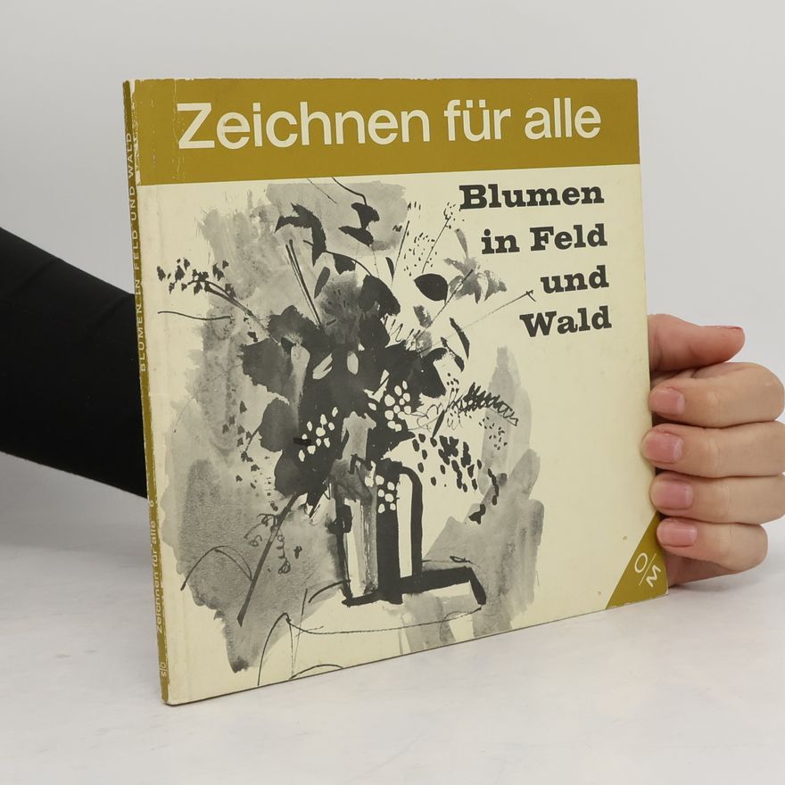 Edith Hilder Blumen in Feld und Wald