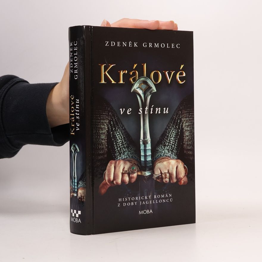 Zdeněk Grmolec Králové ve stínu
