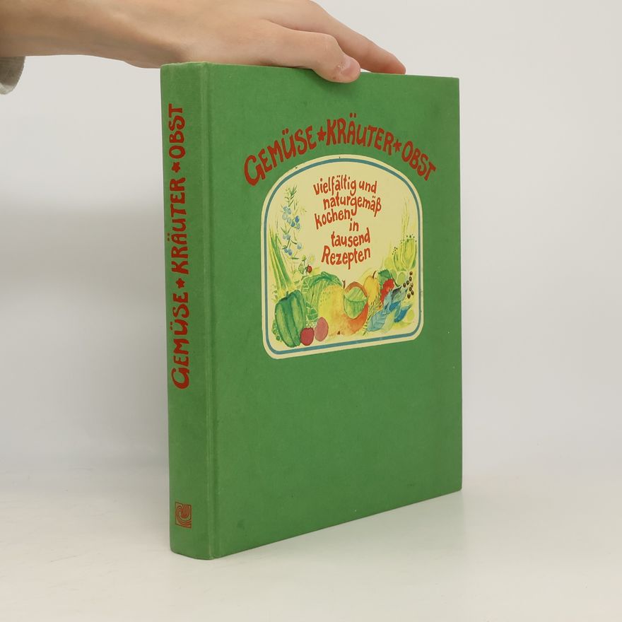 Hanna Dengler Gemüse, Kräuter, Obst