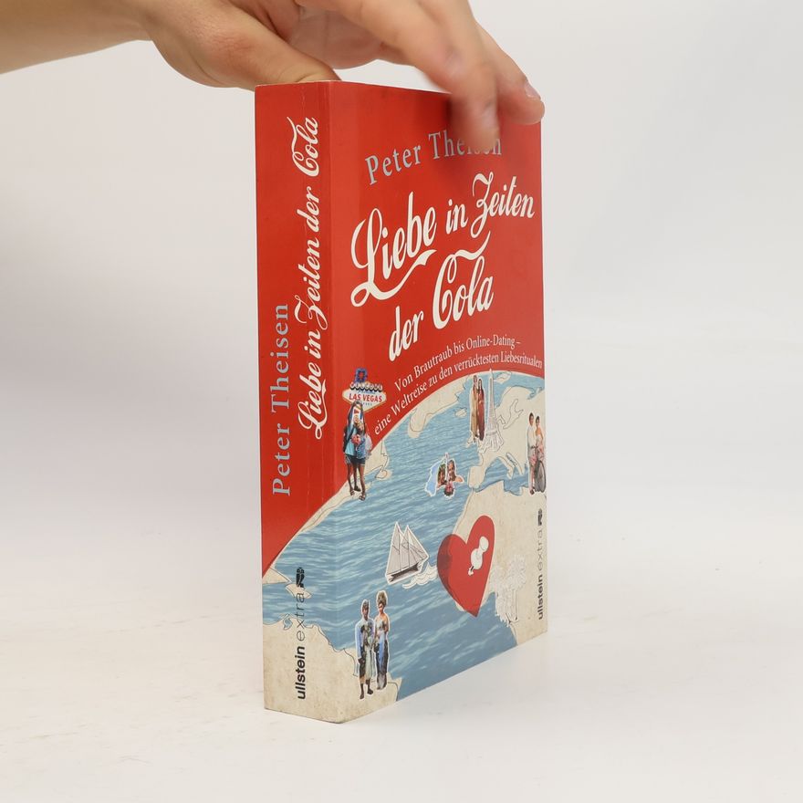 Peter Theisen Liebe in Zeiten der Cola