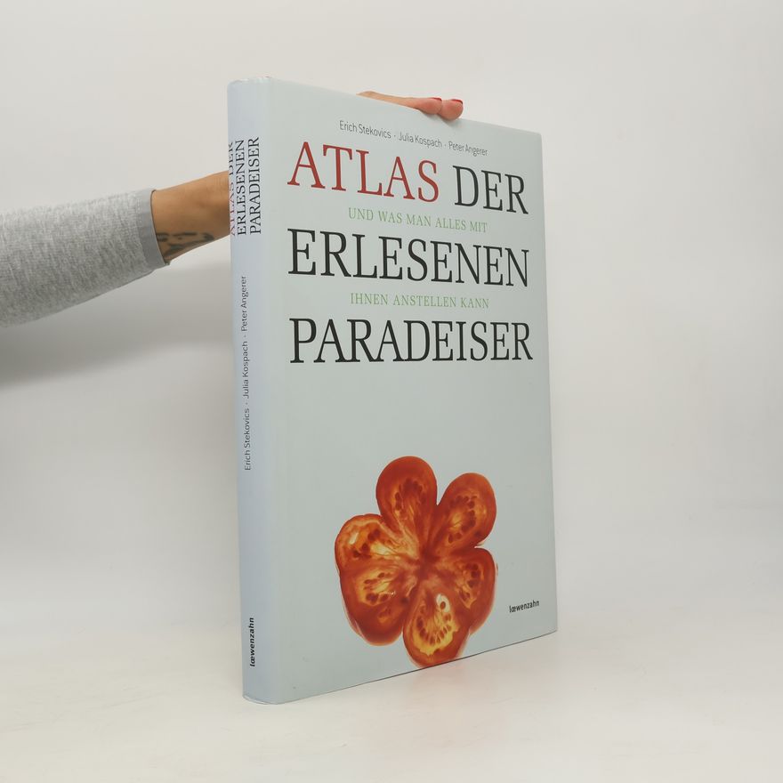 Peter Angerer Atlas der erlesenen Paradeiser