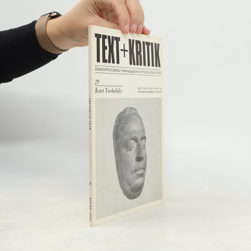 Kolektiv autorů TEXT+KRITIK 29: Kurt Tucholsky