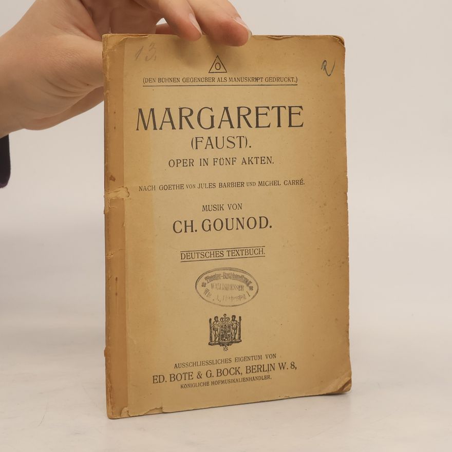 Charles Gounod Margarete (Faust)