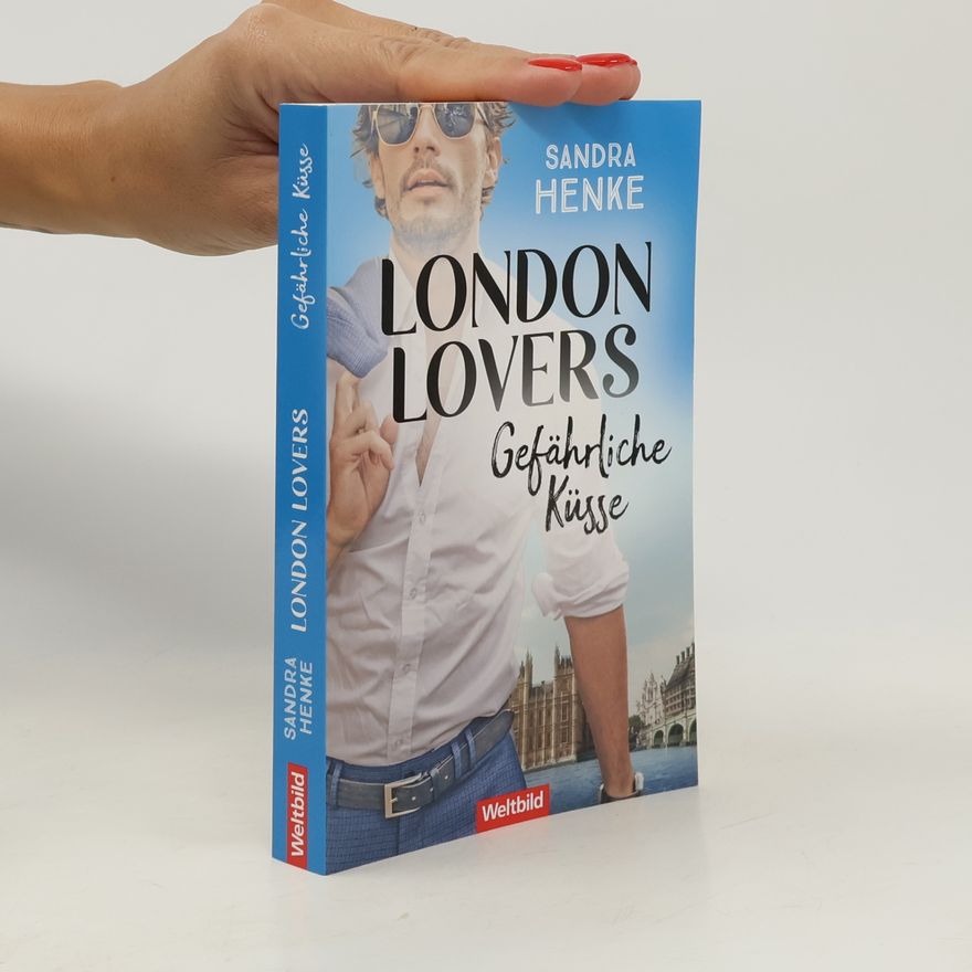 Sandra Henke London Lovers. Geheime Verführung