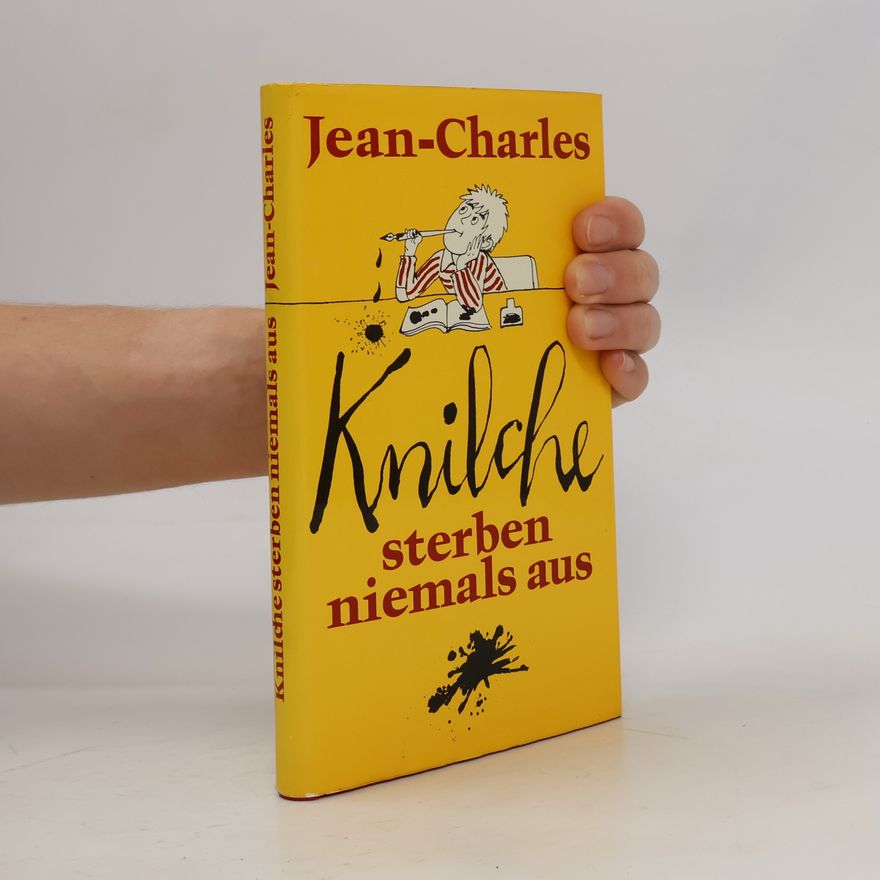 Jean-Charles Knilche sterben niemals aus